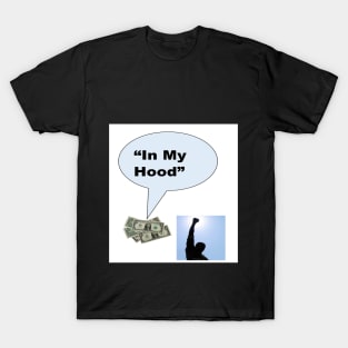 In My Hood2 T-Shirt